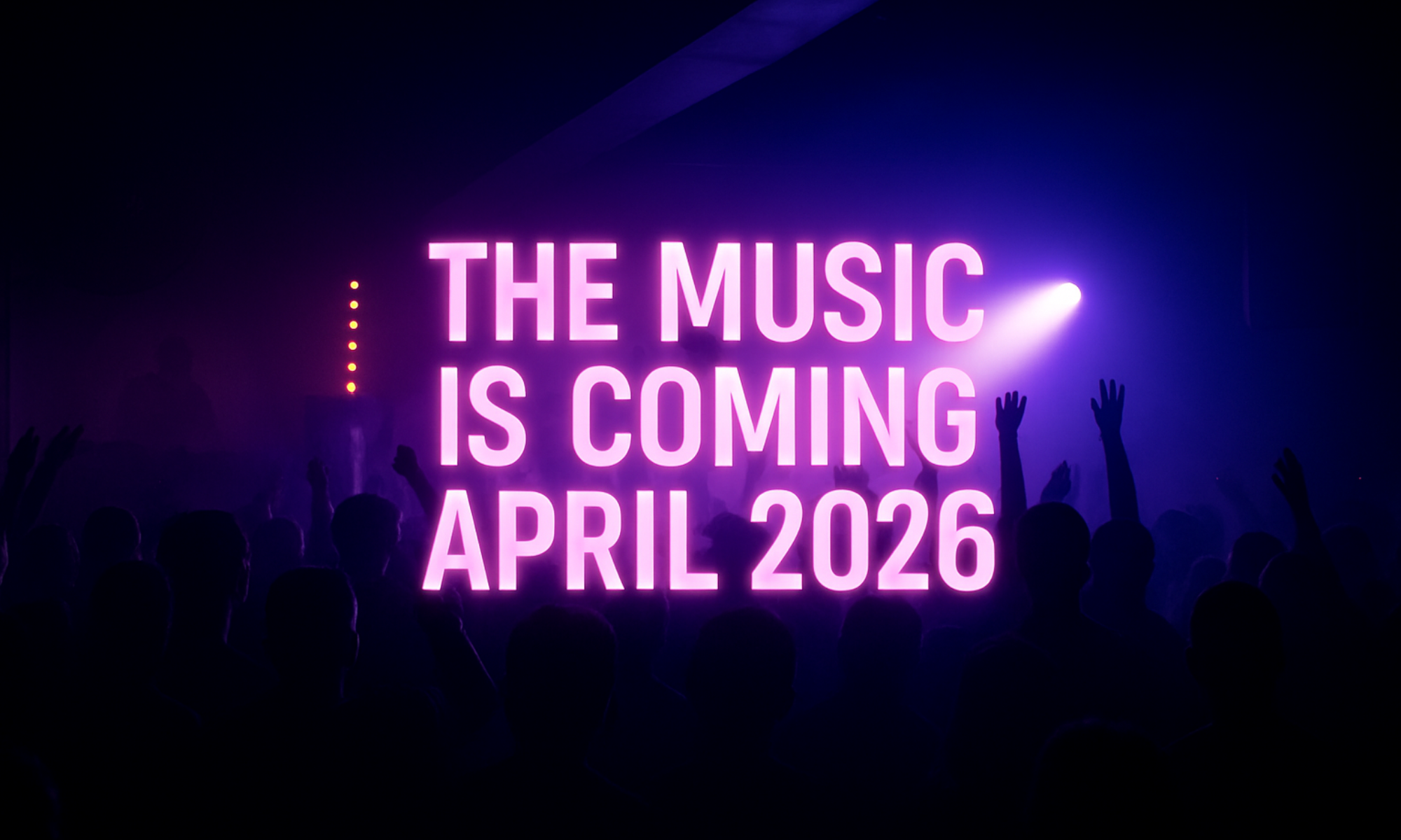 The Music Is Coming